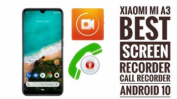 Xiaomi Mi A3, Best Screen Recorder & Call Recorder [ Internal Audio Support ] ◆ Android 10 ◆【हिन्दी】