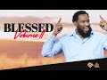 BLESSED// PASTOR MIKE JR // VOLUME II