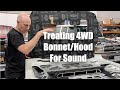 Treating Vibration and Sound on a 4WD Bonnet or Hood