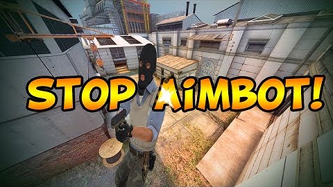 CS:GO - Stop aimbot! #1
