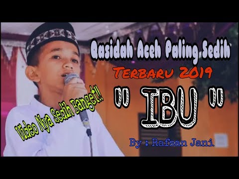Qasidah Aceh Sedih. " Terbayang Ibu " By :Rafsan Jani