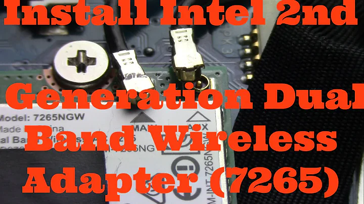 Intel 2nd Generation Dual  Band Wireless Adapter (7265) Install-Upgrade HP Envy  M6-P113DX Laptop