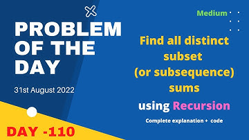 Find all distinct subset (or subsequence) sums | gfg POTD 31st August | Let