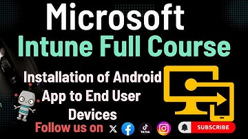 Install android app to remote device intune || Microsoft Intune Full Course 2024 Nepali