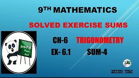 Samacheer 9th Std Maths|| CH-6|| TRIGONOMETRY || EX:6.1|| SUM-4|| (T.N)2020|| In Tamil || NEW BOOK