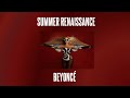 Beyonc  summer renaissance slowed  reverb