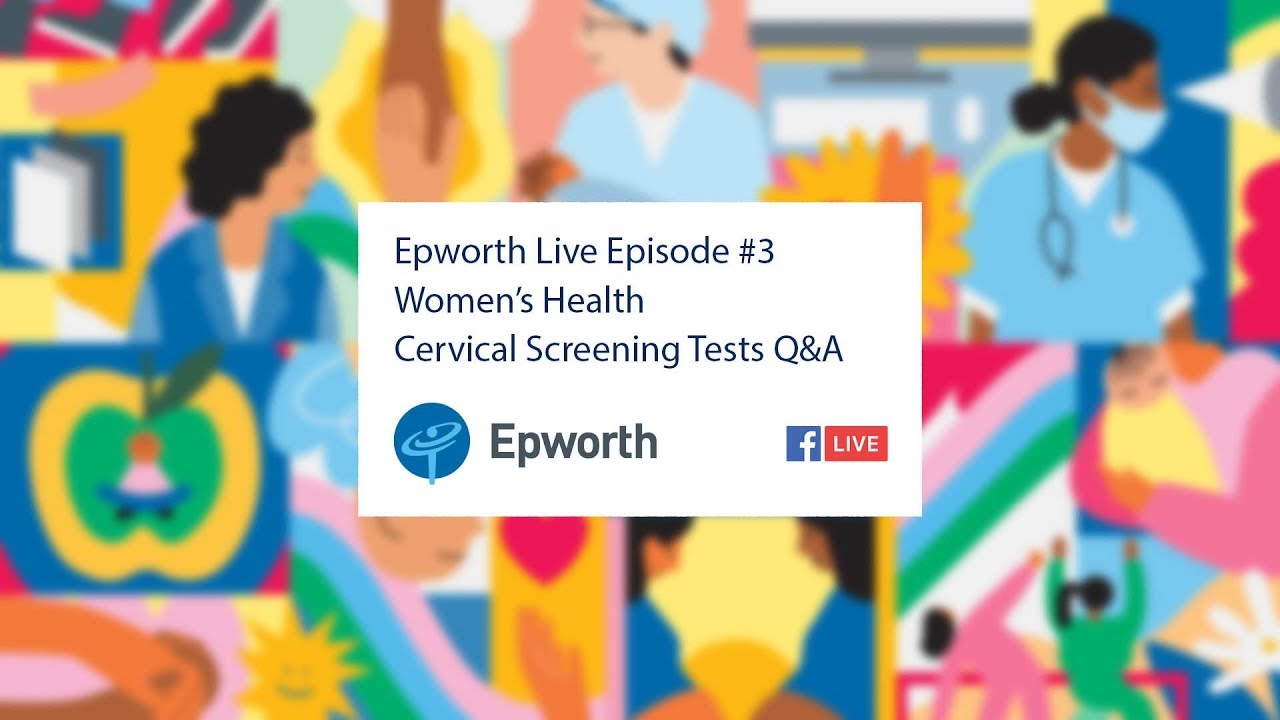 🔴 Epworth Live Cervical Screening Tests Women’s Health Series YouTube