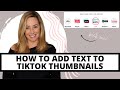How to add text to TikTok thumbnails
