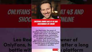 ONLYFANS OWNER DIES AT 43 AND SHOCKWAVES HIT ONLINE