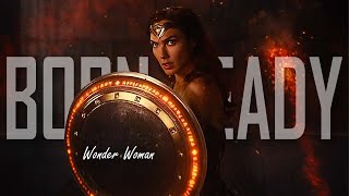 Wonder Woman ▶ Born Ready