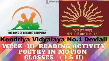 Week-03 Reading Activity #Poetry In Motion #100 Days Reading Campaign ( Classes I & II )