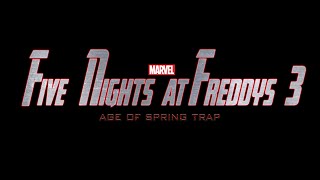 If Marvel Made Five Nights at Freddys 3...