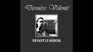 Video thumbnail of "Dernière Volonté - L'Ombre des Réverbères"