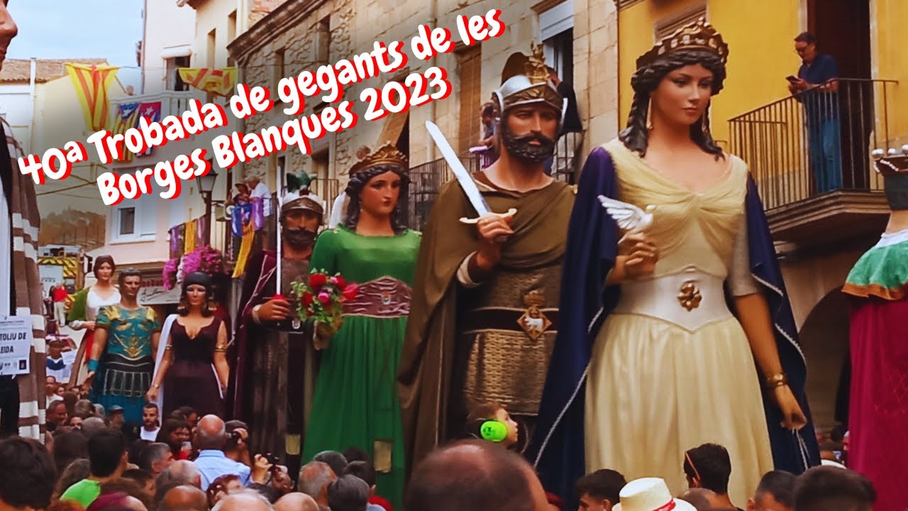 40a Trobada de gegants de les Borges Blanques (2/9/2023)