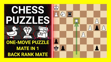Chess Puzzles to Practice. Themes: One-move puzzle, Mate in 1, Back rank mate. Learn Chess