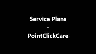 PointClickCare - Service Plans