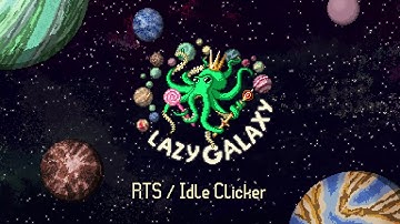 Lazy Galaxy - Gameplay Trailer