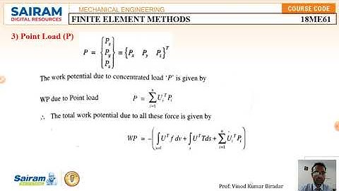 Lecture Video 12_18ME61_Module 2_Body force,Traction force, point load,Gaussian Quadr._Vinod Biradar