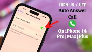 Enable/Disable Auto Answer Calls on iPhone! [iOS 16]