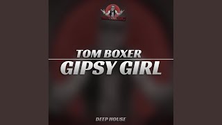 Gipsy Girl (Original Mix)