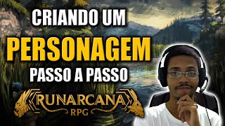 TUTORIAL: CRIAÇÃO DE PERSONAGEM | Runarcana RPG