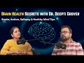 Brain Health Secrets with Dr. Deepti Grover (Delhi) | Stroke, Autism, Epilepsy & Healthy Mind Tips