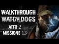 Watch Dogs Walkthrough - Persona Modello - Atto 2 - Missione 13 - SOLUZIONE