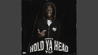 Hold ya Head/F23