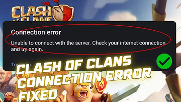 Clash of Clans Connection Error FIX | Unable to Connect with Server | Check Your Internet Problem