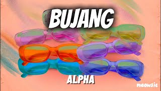 Bujang - ALPHA 'Lirik' (OST Satu Dua Dia) | malam ini ku ingin jatuh cinta