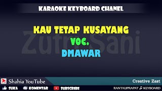 KAU TETAP KUSAYANG DMAWAR KARAOKE KN7000