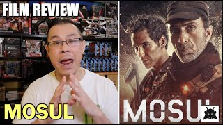 Mosul (2019) review - [FILM REVIEW by Alex Yu]