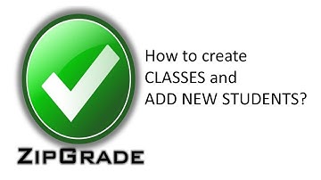 How to Create Classes and Add New Students in ZIPGRADE APP