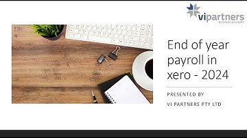 End of year payroll in Xero - 2024