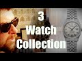 The Perfect 3 Watch Collection! - Featuring Lenny