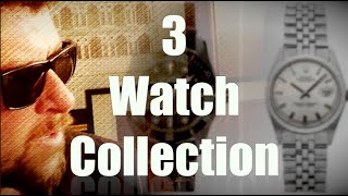 The Perfect 3 Watch Collection! - Featuring Lenny