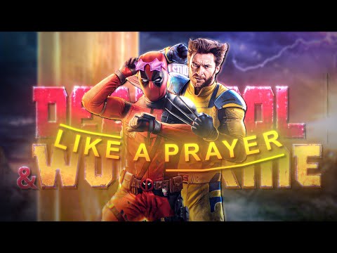 Deadpool x Wolverine | Like A Prayer Trailer Edit