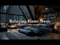 Let Go Of The Day Music To Release Overthinking Stress Emotional Burnout Piano Relaxing Let Go Of The Day Music To Release Overthinking Stress Emotional Burnout Piano Relaxing