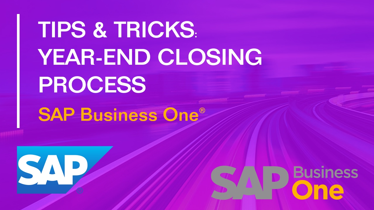 YearEnd Closing Process SAP Business One Tips & Tricks YouTube