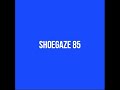 Shoegaze compilation vol85