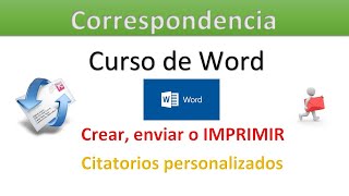 Curso de Word. Utilizar 'Correspondencia' (Citatorios Multiples)