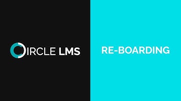 Circle LMS for Re-boarding