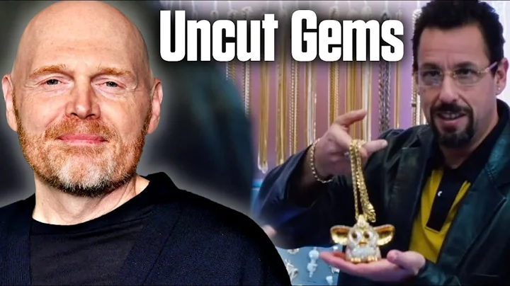 Bill Burr on Uncut Gems