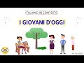 Italiano in contesto 20 giovani doggi learn italian in context