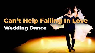 Can't Help Falling In Love | Simple & Romantic  Wedding Waltz First Dance