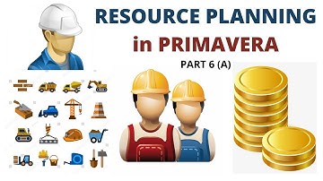 How to do resource planning in PRIMAVERA - Part 6 (A)
