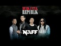 Naff - Dosa Apa I Musik Untuk Republik