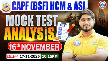 CAPF BSF HCM Vacancy 2025 | BSF HCM & ASI Mock Test Analysis | 16 Nov HCM & ASI Mock Test Solution