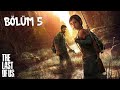 Bizi Satan Adamla Yola Çıkıyoruz | Last Of Us Bölüm 5