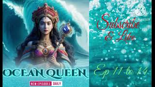 Ocean Queen l part 11 to 14 l #ocean #queen #stories #pocketfm